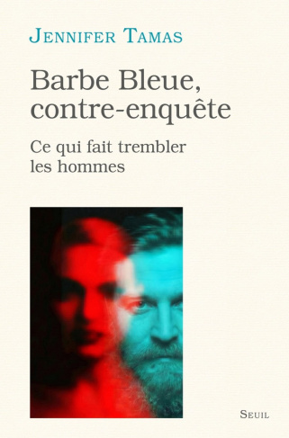 tamas-jennifer-barbe-bleue-contre-enquete-ce-qui-fait-trembler-les-hommes_0