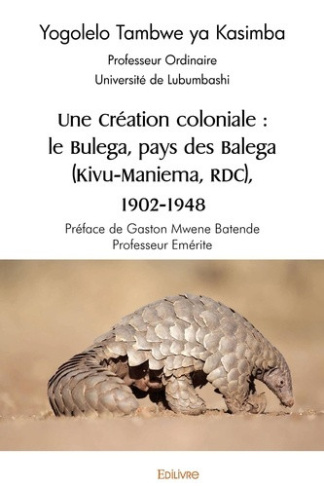 tambwe-ya-kasimba-yogolelo-de-gaston-mwene-baten-une-creation-coloniale-le-bulega-pays-des-balega-kivu-maniema-rdc-1902-1948_0