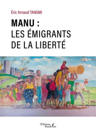 tangmi-eric-arnaud-manu-les-emigrants-de-la-liberte_0