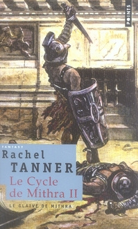 tanner-rachel-le-cycle-de-mithra-tome-2-le-glaive-de-mithra_0