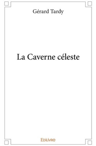 tardy-gerard-la-caverne-celeste_0