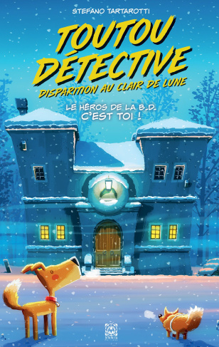 tartarotti-stefano-3b-tajana-mathilde-toutou-detective-tome-2-disparition-au-clair-de-lune-le-heros-de-la-b-d-c-est-toi_0