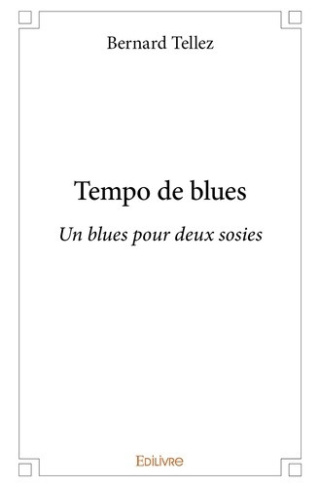 tellez-bernard-tempo-de-blues-un-blues-pour-deux-sosies_0
