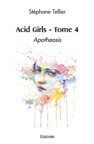 tellier-stephane-acid-girls-tome-4-apotheosis_0