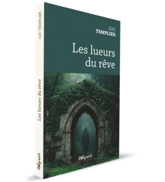 templier-luc-lueurs-du-reve-les_0