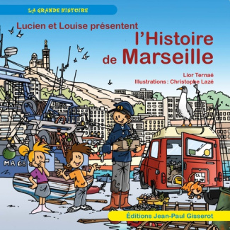 ternae-lior-lucien-et-louise-presentent-l-histoire-de-marseille_0