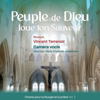 terrenoir-vincent-peuple-de-dieu-loue-ton-sauveur-chants-pour-la-liturgie-et-la-priere-vol-2_0