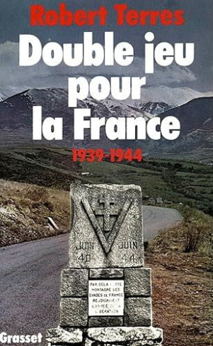 terres-robert-double-jeu-pour-la-france-1939-1944_0