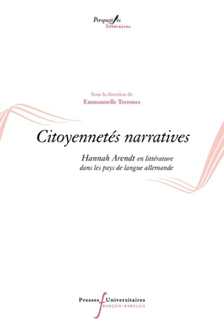 terrones-emmanuelle-citoyennetes-narratives-hannah-arendt-en-litterature-dans-les-pays-de-langue-allemande_0