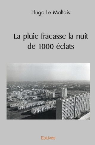 tessier-frederic-la-pluie-fracasse-la-nuit-de-1000-eclats_0