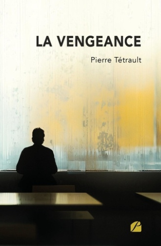 tetrault-pierre-la-vengeance_0