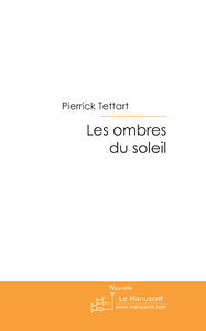 tettart-pierrick-les-ombres-du-soleil_0