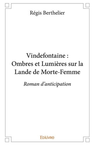 teulier-herbert-vindefontaine-ombres-et-lumieres-sur-la-lande-de-morte-femme-roman-d-anticipation_0