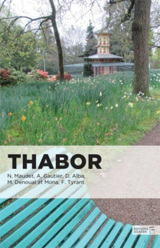 thabor-nouvelles-entre-paradis-et-enfer_0