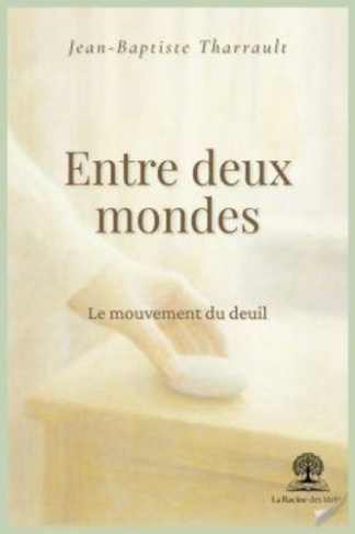 tharrault-jean-baptiste-entre-deux-mondes_0