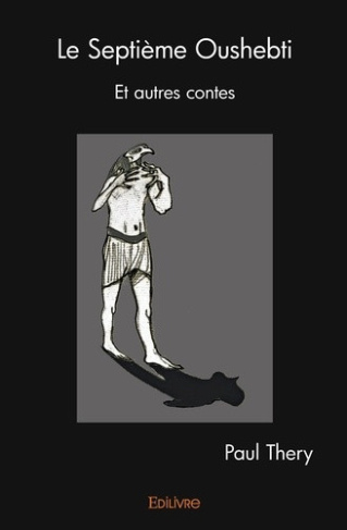 thery-paul-le-septieme-oushebti-et-autres-contes_0
