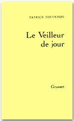 thevenon-patrick-le-veilleur-de-jour_0