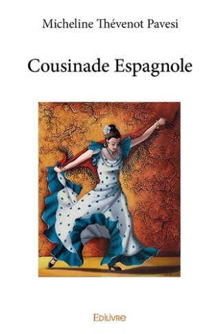 thevenot-pavesi-micheline-cousinade-espagnole_0
