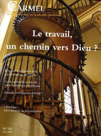 thieulloy-guillaume-de-linnig-waltraud-lacoste-carmel-n-132-juin-2009-le-travail-un-chemin-vers-dieu_0