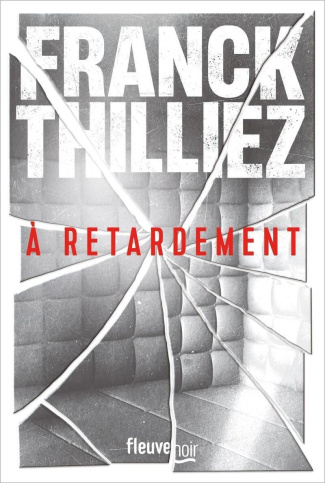 thilliez-franck-a-retardement_0