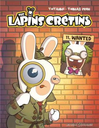 thitaume-priou-the-lapins-cretins-tome-11-wanted_0