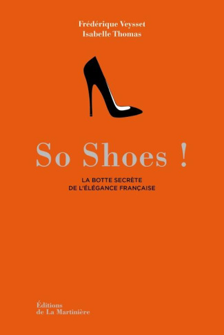 thomas-isabelle-3b-veysset-frederique-so-shoes-la-botte-secrete-de-l-elegance-francaise_0