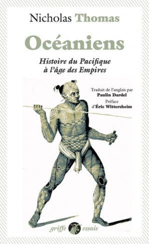 thomas-nicholas-dardel-paulin-wittersheim-eric-oceaniens-histoire-du-pacifique-a-l-age-des-empires_0
