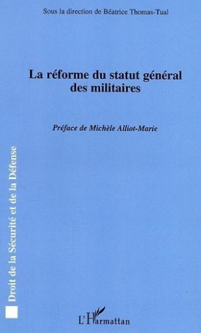 thomas-tual-beatrice-la-reforme-du-statut-general-des-militaires-actes-du-colloque-du-centre-de-recherche-administrativ_0
