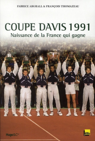 thomazeau-francois-3b-abgrall-fabrice-3b-noah-yannic-coupe-davis-1991-naissance-de-la-france-qui-gagne-avec-1-dvd_0