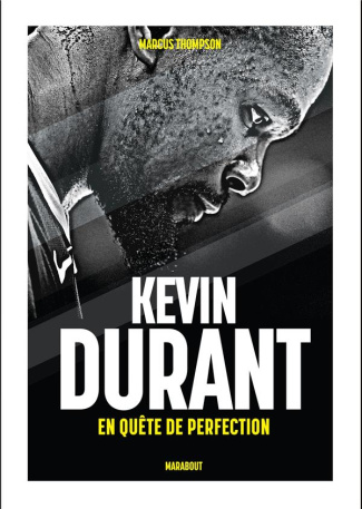 thompson-marcus-3b-berjoan-thomas-kevin-durant-en-quete-de-perfection_0