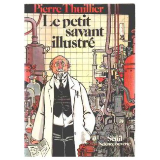 thuillier-pierre-le-petit-savant-illustre_0