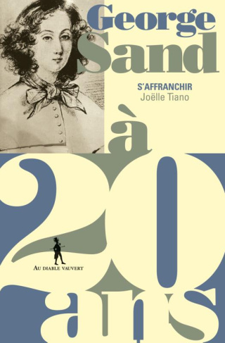 tiano-joelle-george-sand-a-20-ans-s-affranchir_0