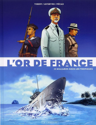 tibery-pecau-l-or-de-france-tome-2-12-milliards-sous-les-tropiques_0