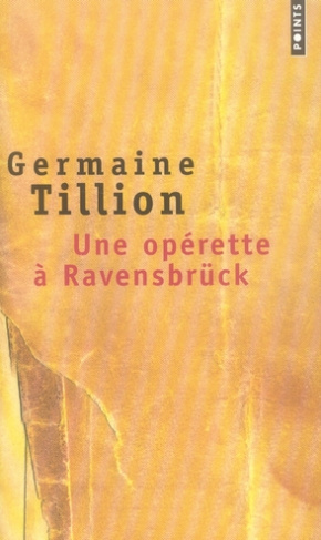 tillion-germaine-une-operette-a-ravensbruck-le-verfugbar-aux-enfers_0