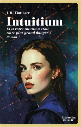 tintinger-isabelle-m-intuitium-et-si-votre-intuition-etait-votre-plus-grand-danger_0