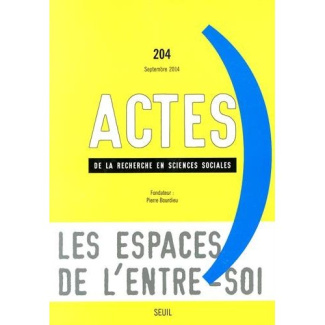 tissot-sylvie-actes-de-la-recherche-en-sciences-sociales-n-204-septembre-2014-les-espaces-de-l-entre-soi_0