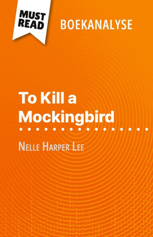 to-kill-a-mockingbird-van-nelle-harper-lee-boekanalyse-volledige-analyse-en-gedetailleerde-samen_0