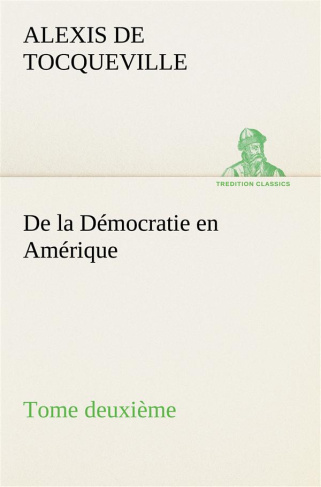 tocqueville-alexis-de-3b-tocqueville-a-de-la-democratie-en-amerique-tome-deuxieme_0