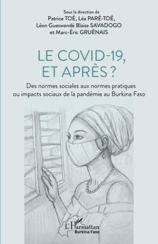 toe-patrice-pare-toe-lea-savadogo-leon-gueswen-le-covid-19-et-apres-des-normes-sociales-aux-normes-pratiques-ou-impacts-sociaux-de-la-pandemie_0