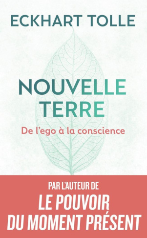tolle-eckhart-nouvelle-terre-de-l-ego-a-la-conscience_0