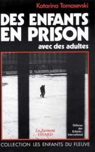 tomasevski-katarina-des-enfants-en-prison-avec-des-adultes-defense-des-enfants-international_0