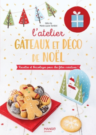 tombini-helo-ita-l-atelier-gateaux-et-deco-de-noel-recettes-et-bricolage-pour-des-fetes-creatives-nouvelle-editio_0