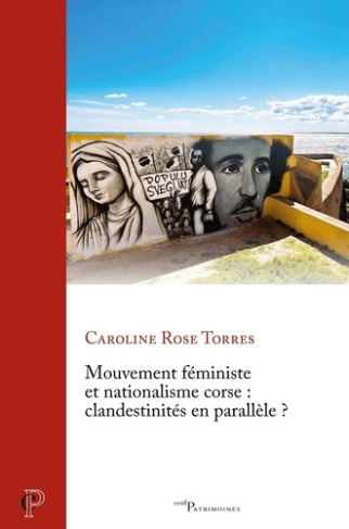 torres-caroline-mouvement-feministe-et-nationalisme-corse-clandestinites-en-parallele_0