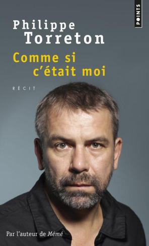 torreton-philippe-comme-si-c-etait-moi_0
