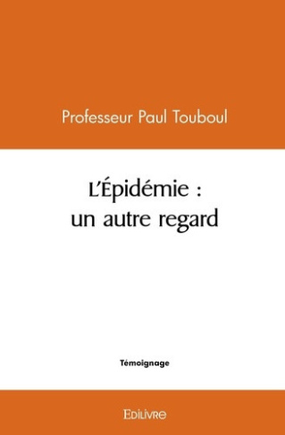 touboul-paul-l-epidemie-un-autre-regard_0