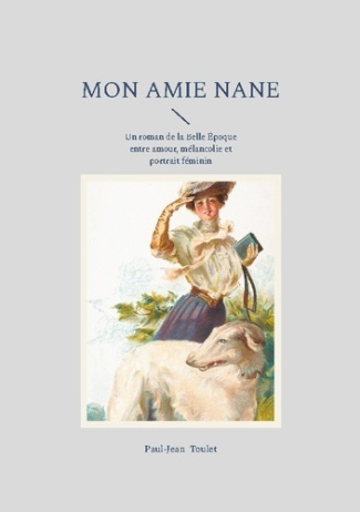 toulet-paul-jean-mon-amie-nane-un-roman-de-la-belle-epoque-en_0