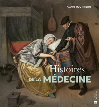 tourreau-alain-histoires-de-la-medecine_0