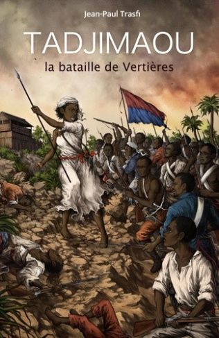 trasfi-jean-paul-tadjimaou-la-bataille-de-vertieres_0