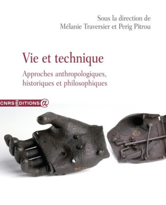 traversier-melanie-pitrou-perig-vie-et-technique-approches-anthropologiques-historiques-et-philosophiques_0