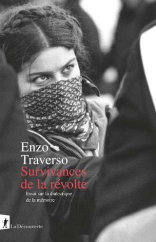 traverso-enzo-survivances-de-la-revolte-essai-sur-la-dialectique-de-la-memoire_0